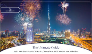 places to celebrate New Year's Eve in Dubai | Things to do on New Year's Eve Dubai blog banner by dubai new year party