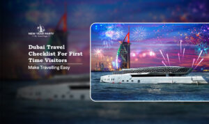 Dubai travel checklist for first time visitors | first time travel guide Dubai Blog Banner By Dubai New Year Party