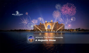 Atlantis The Palm fireworks | Atlantis the Palm New Year fireworks Blog Banner by Dubai New Year Party